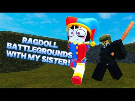 Ragdoll Battlegrounds With My Sister Roblox Ragdolls YouTube