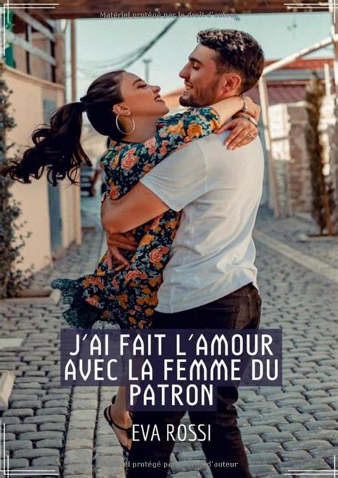 J ai fait l Amour avec la Femme du Patron Conte Érotique Interdit de