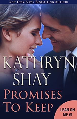 Promises To Keep Lean On Me Book 1 Kindle Edition By Shay Kathryn