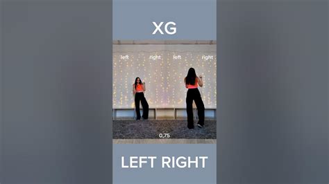 Xg Left Right Dance Tutorial Mirrored 075 Dance Tutorial Xg