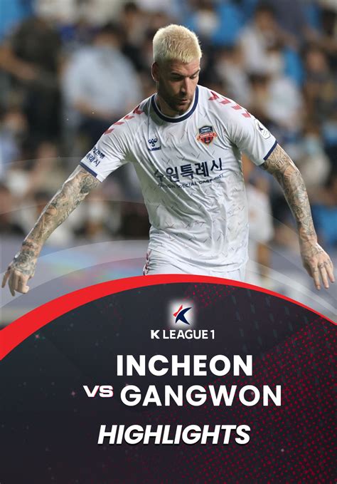 Highlights Incheon Suwon FC Vòng 20 VĐQG Hàn Quốc 2022 VieON