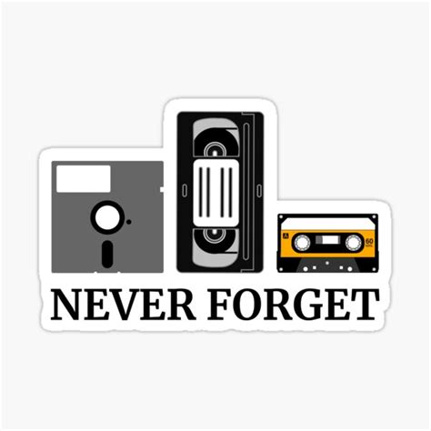 Laptop Never Forget Vintage Retro Throwback Vhs Floppy Disc Cassette Tape Waterproof Sticker