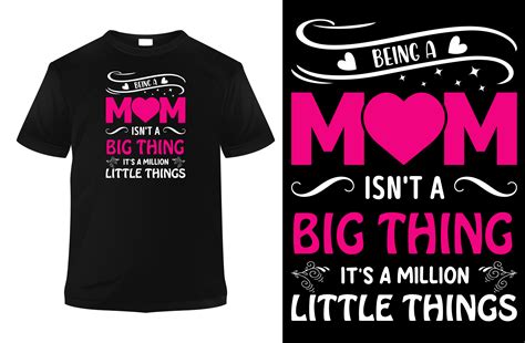 Being A Mom Isnt A Big Thing Its A Mil Graphic By Style Echo