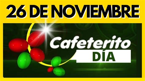 Resultado EL CAFETERITO DIA del sabado 26 de NOVIEMBRE de 2022 Último