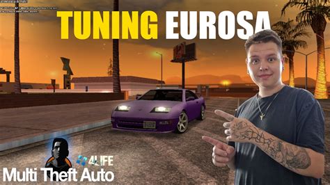 Mta San Andreas Life Tuning Eurosa Sezon Youtube