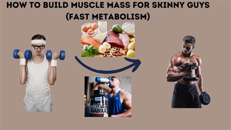 How To Gain Weight And Build Muscle For Skinny Guys Fast Metabolism