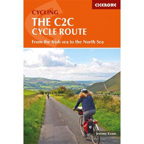 The C2C Cycle Route : The Coast to Coast bike ride - published by Cicerone Press