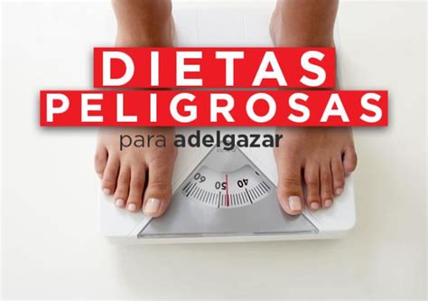 Las 3 Dietas Para Adelgazar Más Peligrosas Para Nuestra Salud Prokeydrinks