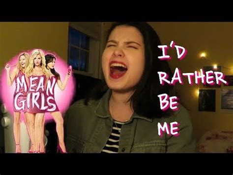 I D RATHER BE ME MEAN GIRLS COVER YouTube