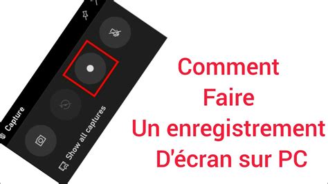 Comment Faire un enregistrement d écran sur PC Windows YouTube