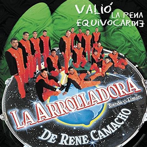 Valio La Pena Equivocarme La Banda El Limón Songs Reviews Credits