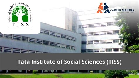 Tata Institute Of Social Sciences Tiss Career Mantra Of The Best