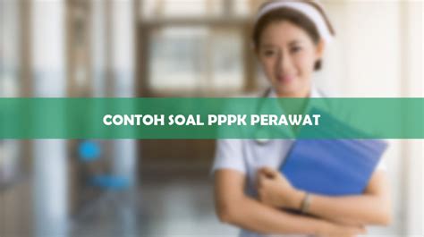 Contoh Soal Pppk Perawat Jawabannya