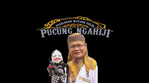 Pagelaran Wayang Golek Putra Giri Harja Youtube