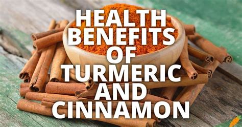 9 Potential Health Benefits Of Turmeric And Cinnamon