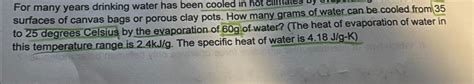 For Many Years Drinking Water Has Been Cooled In Hot Chegg