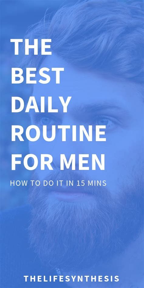 Powerful Morning Routine For Men Styles For Guys Who Want To Be