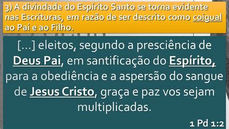 1 A divindade do Espírito se torna evidente nas Escrituras em razão