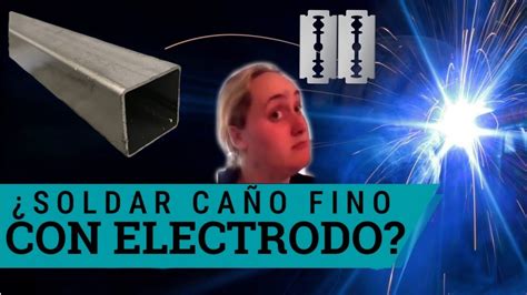 COMO SOLDAR CAÑO FINO CON ELECTRODO Para principiantes y nivel