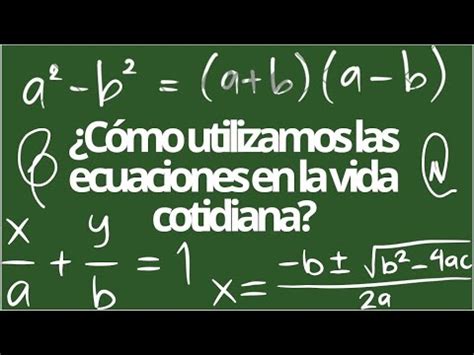 C Mo Utilizamos Las Ecuaciones En La Vida Cotidiana Youtube