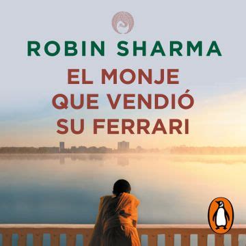 Libro El Monje Que Vendi Su Ferrari Robin Sharma Isbn