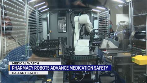 Ballad Health says new pharmacy dispensing robots will increase safety ...