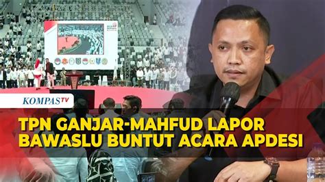 TPN Ganjar Mahfud Bakal Lapor Ke Bawaslu Soal Acara APDESI Dukung