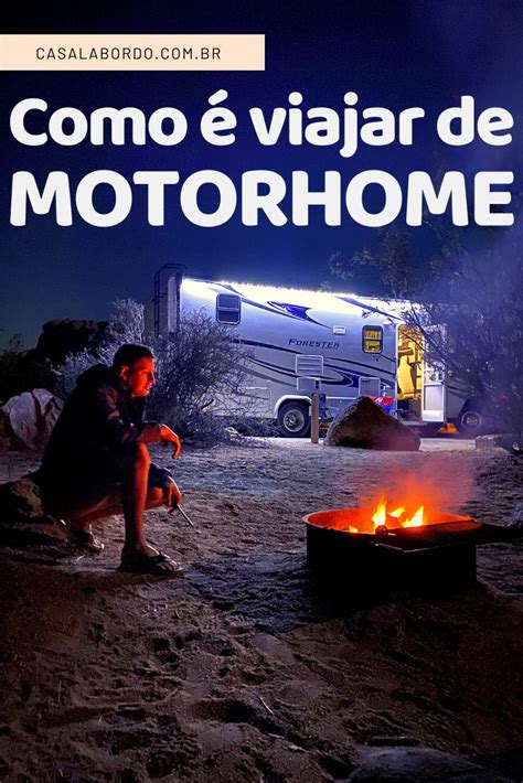 Como Viajar De Motorhome Rv Quais As Vantagens Em Dicas De