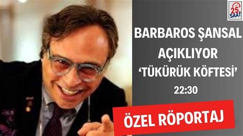 Barbaros Ansal A Ikliyor T K R K K Ftes Canl Arbaros Ansal