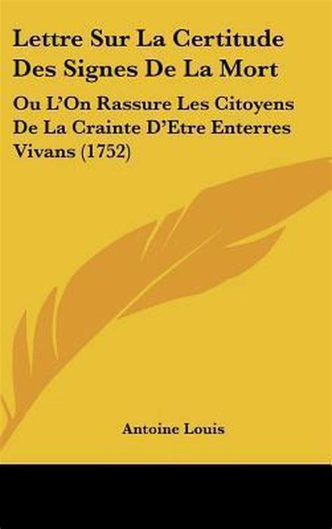 Lettre Sur La Certitude Des Signes De La Mort Antoine Louis