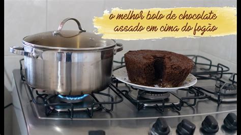 COMO ASSAR BOLO NA PANELA NA BOCA DO FOGÃO Como fazer bolo de