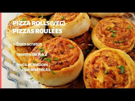 Recette De Pizzas Roul Es Trucs Et Astuces Pour Les R Ussir Youtube