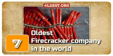 Oldest Firecracker Company in the World - Oldest.org