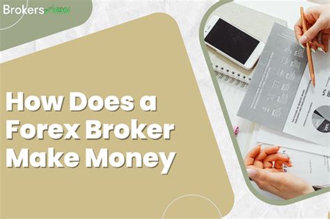 How Does A Forex Broker Make Money Brokersview