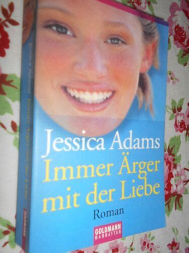 Buch Roman Immer Ärger mit der Liebe von Jessica Adams eBay