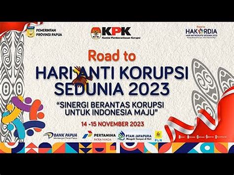 Road To Hari Antikorupsi Sedunia Provinsi Papua Youtube