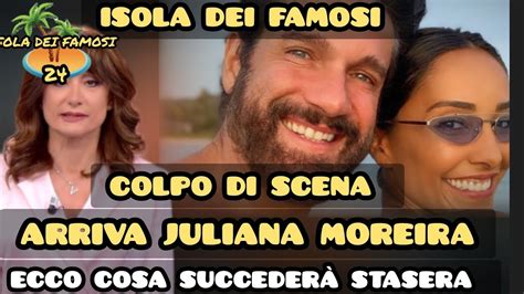 Isola Dei Famosi Colpo Di Scena Arriva Juliana Moreira Moglie Di