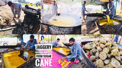 Jaggery Making Process From Sugarcane Traditional Jaggery Making