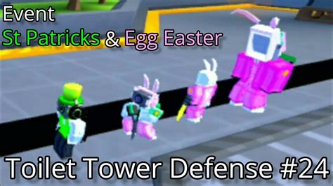 Roblox Map Toilet Tower Defense ม 2 Event St Patricks Egg Easter