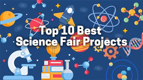 Top 10 Best Science Fair Projects - My Project Ideas