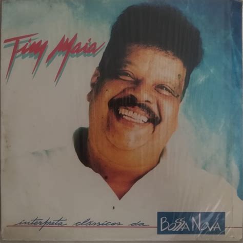 LP TIM MAIA INTERPRETA CLÁSSICOS DA BOSSA NOVA Shopee Brasil