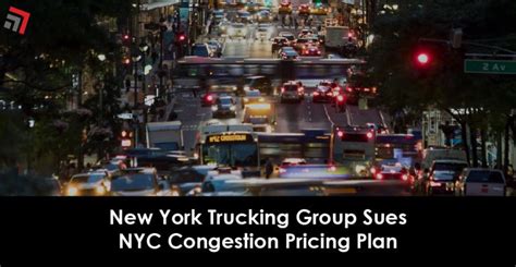 New York Trucking Group Sues Nyc Congestion Pricing Plan Truck Rail