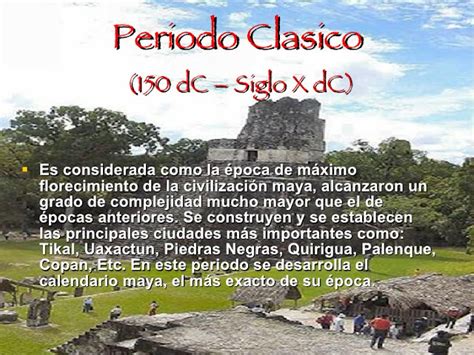 historia de los mayas PERIODO CLÁSICO