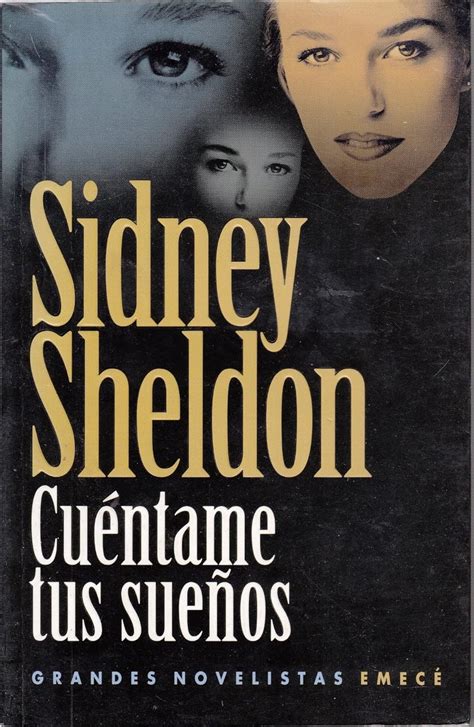 Cuentame Tus Suenos Tell Me Your Dreams Sheldon Sidney Amazon In