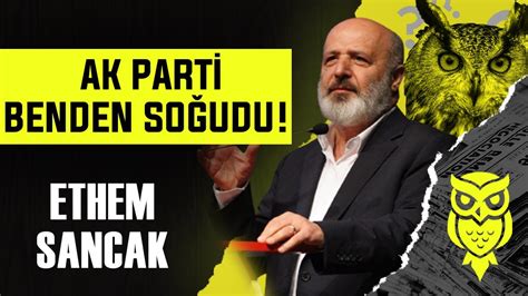 Ak Parti Benden Soğudu Ethem Sancak İnci Şer de YouTube