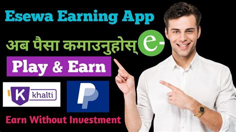 New Nepali Earning App Esewa Khalti Paypal Earning App Play