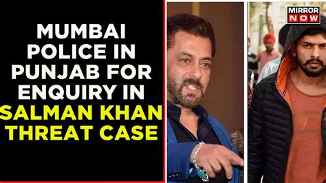 Salman Khan Threat Case Mumbai Police Team Reaches Punjab To Question