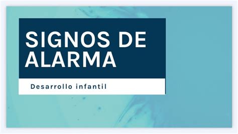 Signos De Alarma