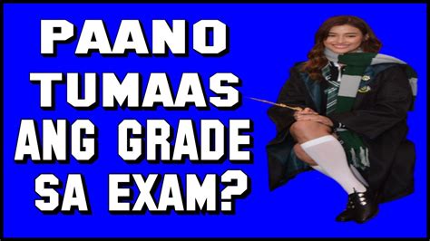 Tips Para Tumaas Ang Grade Mo Sa Exam Youtube