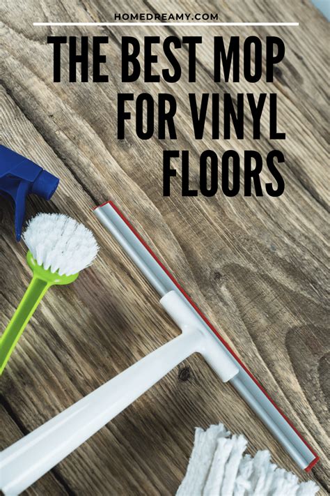 The Best Mop For Vinyl Floors ( + What Not To Use) - Home Dreamy